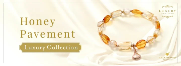 Honey Pavement Luxury Collection:アンバー シトリン ルチルクォーツ 誕生しました!